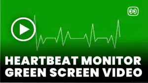 Heartbeat monitor Green Screen