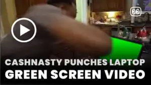 CashNasty Punches Laptop Green Screen
