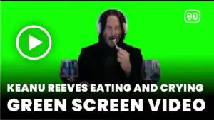 Keanu Reeves Eating and Crying Green Screen