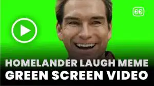 Homelander Laugh Meme Green Screen