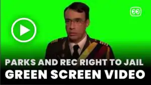Parks and Rec Right to Jail Green Screen