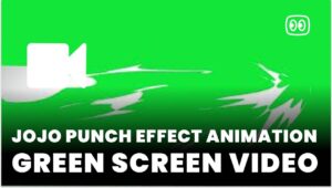 Jojo Punch effect animation Green Screen download