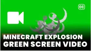 Minecraft Explosion Green Screen download