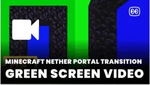Minecraft Nether Portal Transition Green Screen download