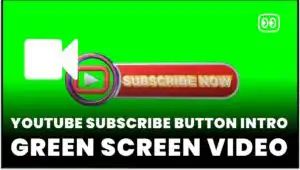 YouTube Subscribe Button Intro Green Screen download