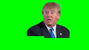 Donald Trump My father gave me a small loan of a million dollars Green Screen download